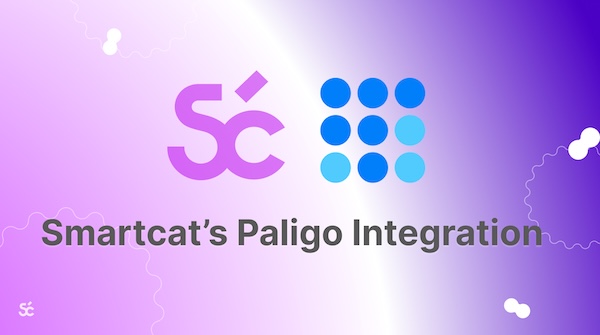 Streamlining Multilingual Technical Documentation: Announcing the Smartcat-Paligo Integration