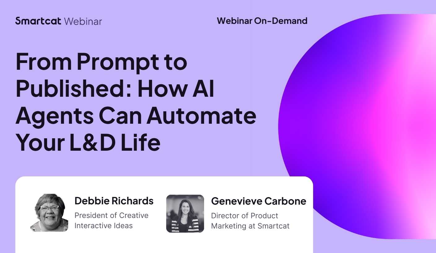 From Prompt to Published: How AI Agents Can Automate Your L&D Life