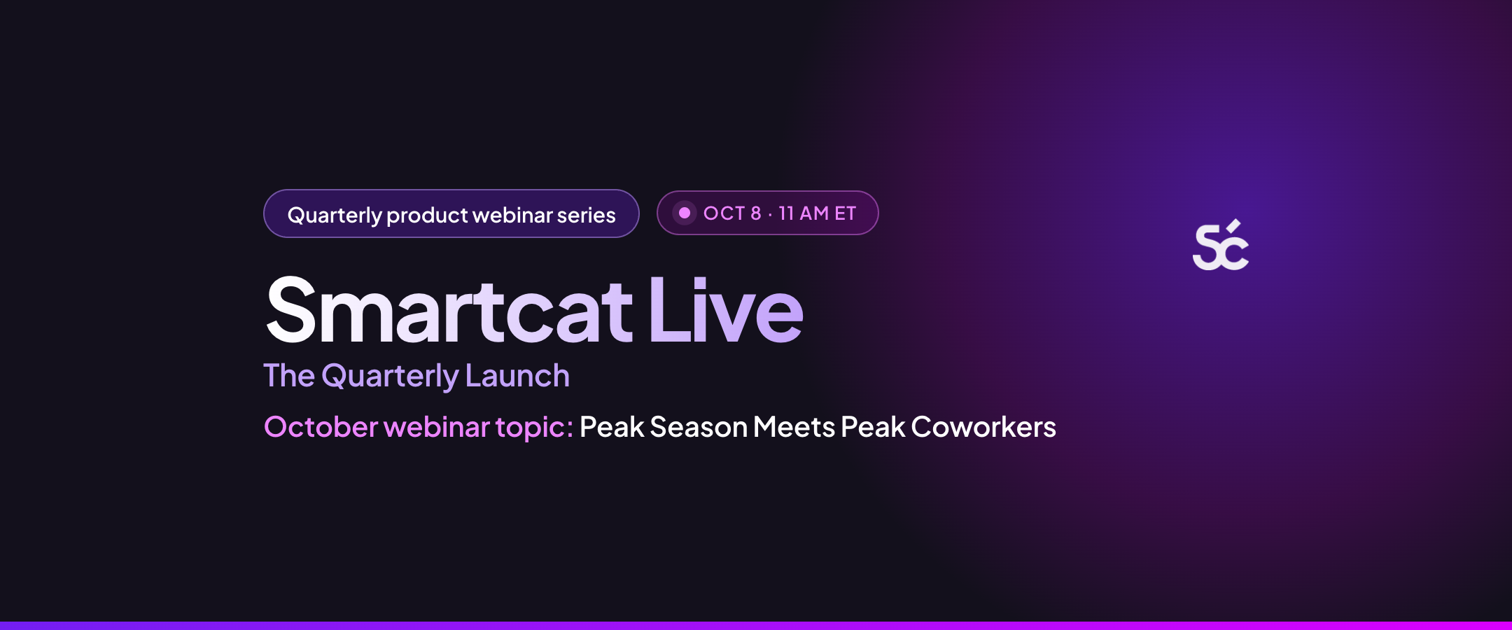 Smartcat Live: The Quarterly Launch