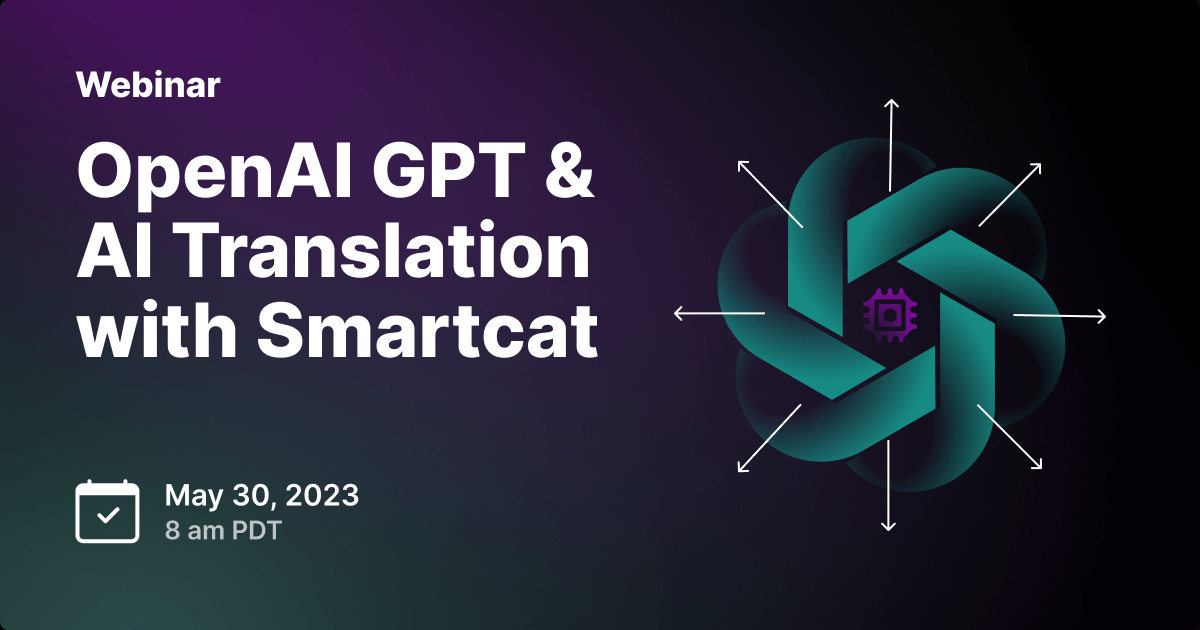 OpenAI GPT & AI Translation with Smartcat